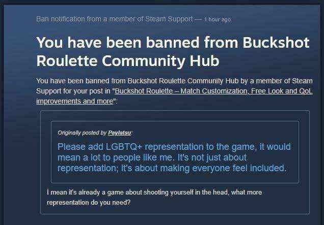 You have been banned from Buckshot Roulette Community Hub You nave been banned from Bucksnot Communily Hub a member of Steam Зиррой for your post in "Buckshot Вошене Match Cusiomization, Free Look and