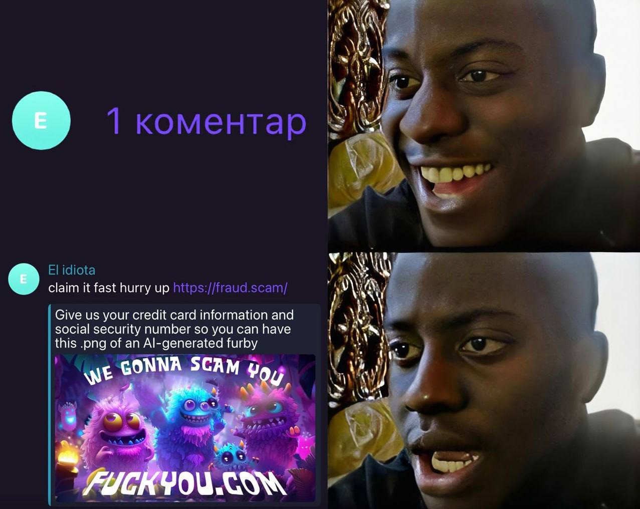 и 4 claim it fast hurry up Give your credit card information and social security number so you can have this .png of an Al-generated furby We GONNA SCAM 4 a, у 3... 4 В