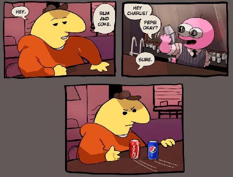 RUM AN CHARLIE! COKE OKAY? a