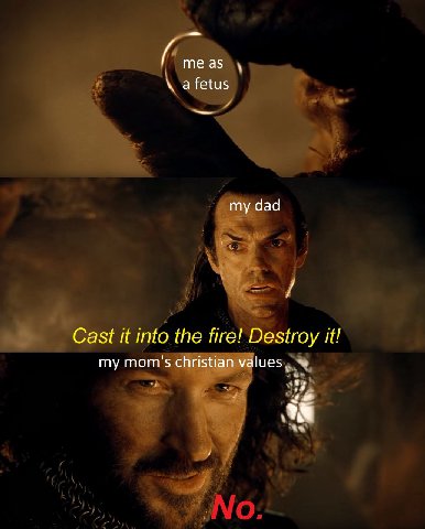 даа Cast it the fire! Destroy it! my mom's christian values