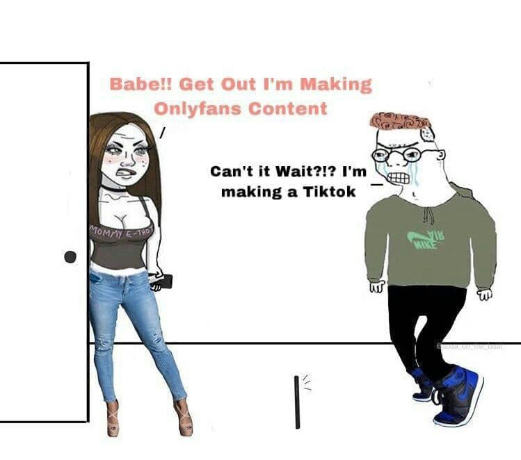 Babe!! Get Out Making Onlyfans Content 2 С Can't it Wait?!? making а Tiktok о