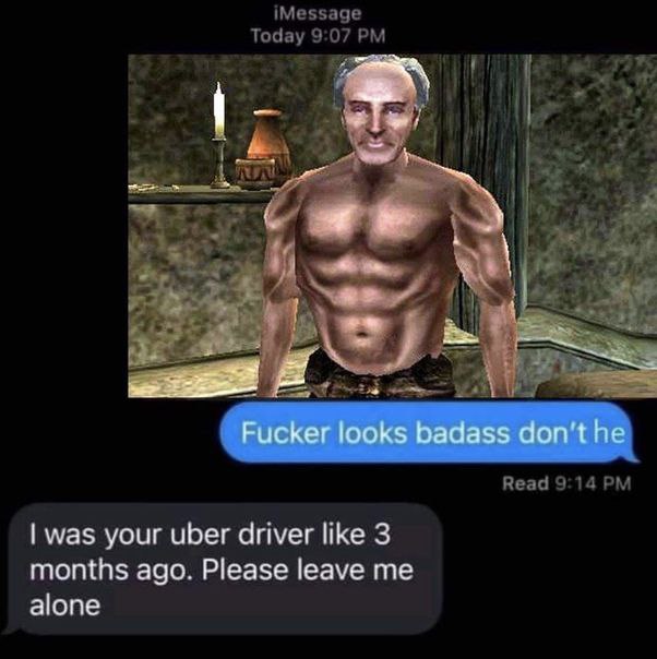 wow сме a Fucker looks badass don't he was your uber driver like 3 months ago. Please leave me alone