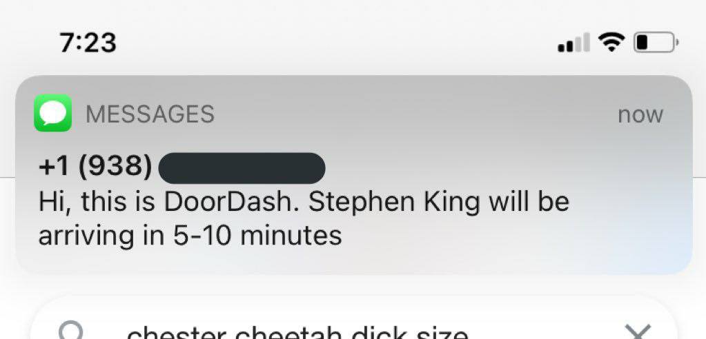 7:23 MESSAGES Now +1 (938) this is DoorDash. Stephen King will be arriving in 5-10 minutes