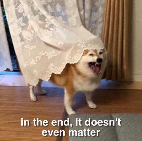 in the end, it doesn't even matter