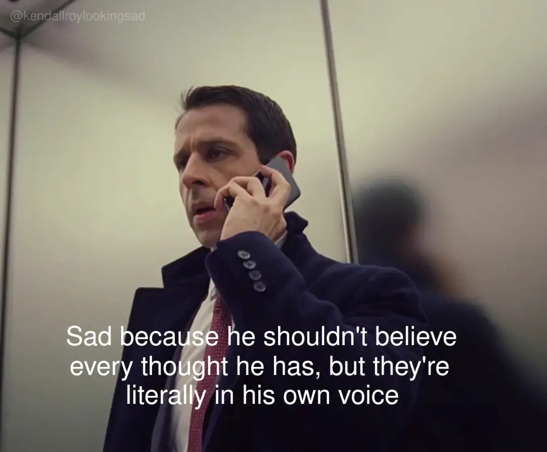 Кеп оеса he shouldn't believe thogght he has, but they're in his own voice