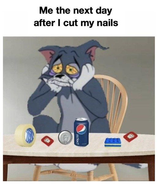 Me the next day after cut my nails