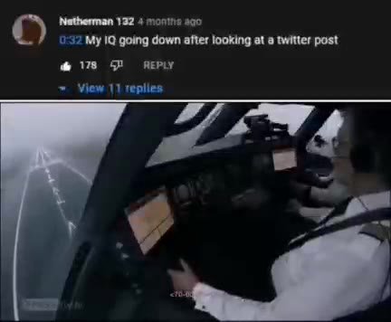 0:32 My IQ going down after looking at a twitter post