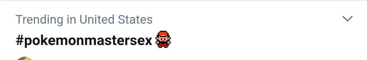 Trending in United States #pokemonmastersex
