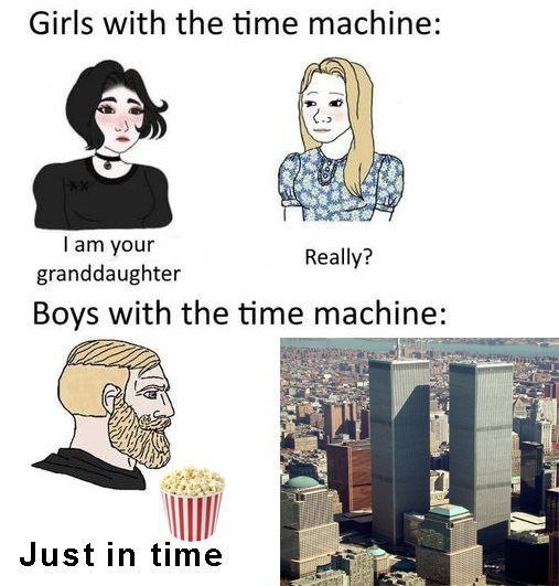 Girls with the time machine: 1 your Really? granddaughter Boys with the time machine: at И iil Justin time