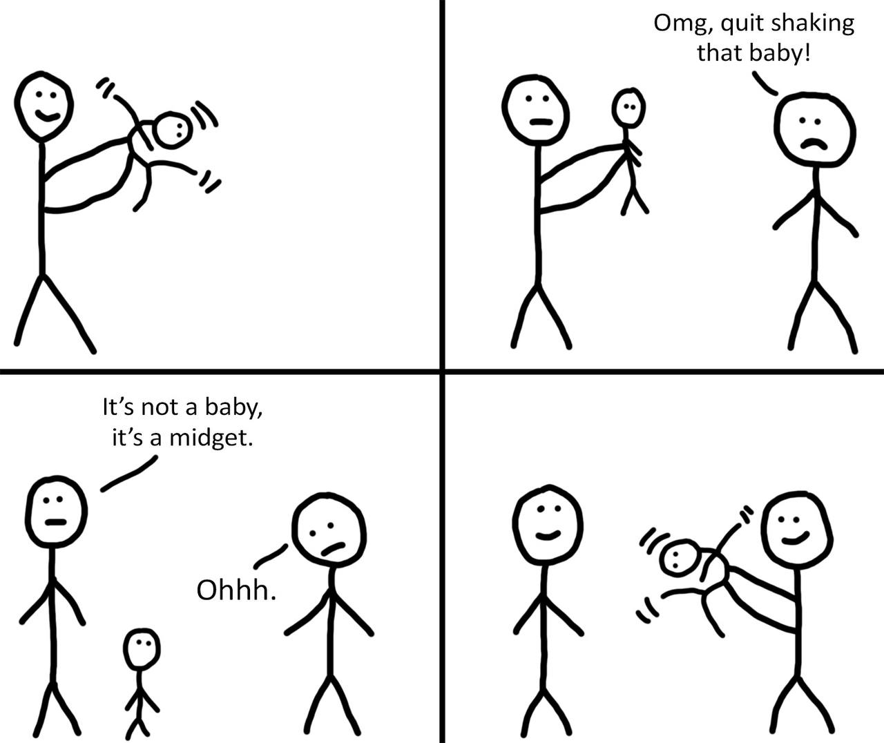 Omg, quit shaking that baby! It’s not а baby, it’s a midget. 7 Ohhh.