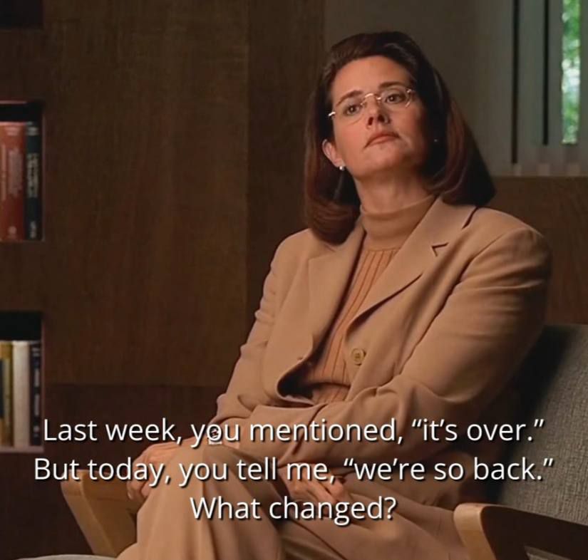 Last week, yeu mentioned, “it’s over.” But today, you tell me, so back.” What changed?