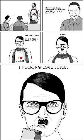 Mein Fuhrer, you that it like 7 your shirt is saying you love Jews? [4 iss Goh, yeah, knove. it's being ironic, Goring. 5 I FUCKING LOVE JUICE. i