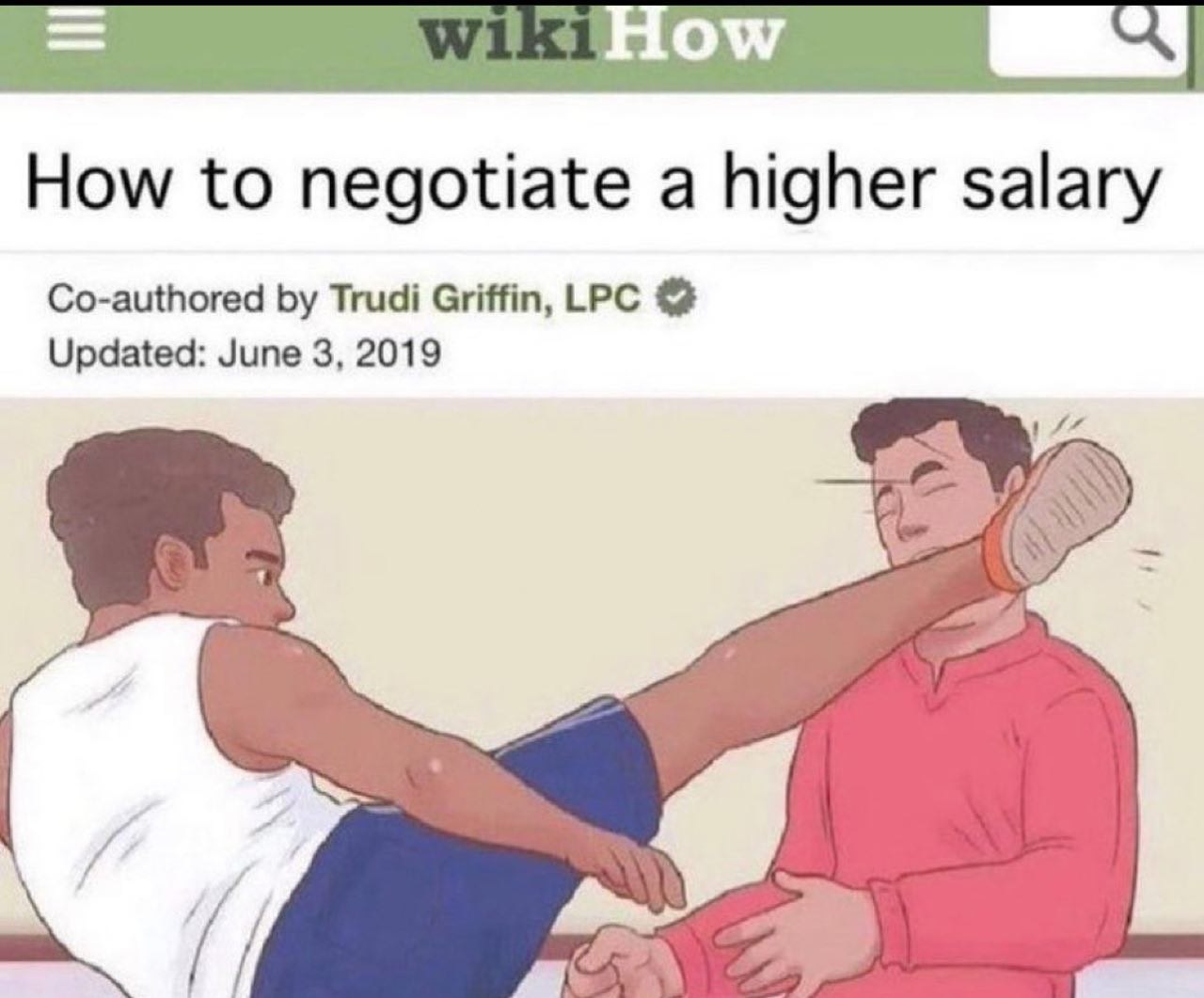 How to negotiate a higher salary Co-authored Trudi Griffin, LPC Updated: June 3, 2019