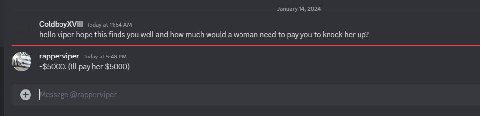 January 14, 2024 Today at 11:54 hello viper hope this finds you well and how much would a woman need to pay you to knock her up? rapperviper Today at -$5000. (Ill pay her $5000)