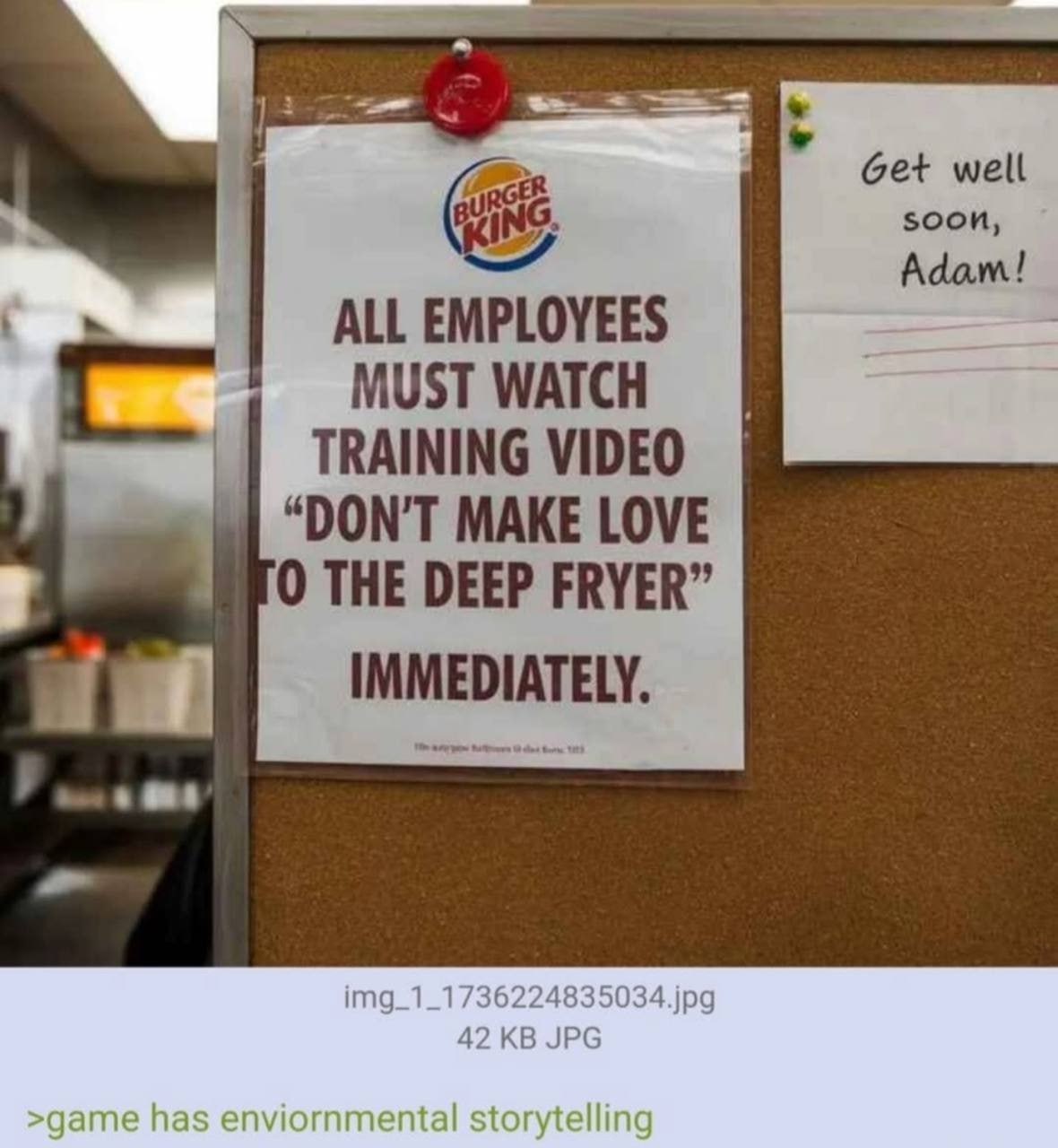 Get well soon, Adam! ALL EMPLOYEES MUST WATCH TRAINING VIDEO “DON'T MAKE LOVE 0 THE DEEP FRYER” imc 12