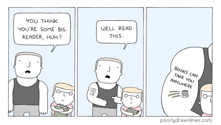YOU THINK YOU'RE SOME BIG WELL READ READER, HUH? THIS. Воо ТАКЕ YOu poorludrawnlines.com