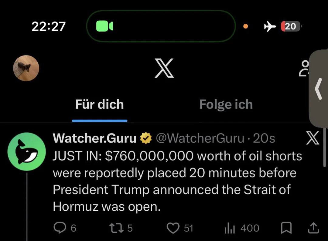 22:27 20 О Fur dich Watcher.Guru JUST IN: $760,000,000 worth of oil shorts were reportedly placed 20 minutes before President Trump announced the Strait of Hormuz was open.