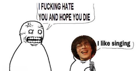 FUCKING HATE YOU AND HOPE YOU DIE 9 О singing