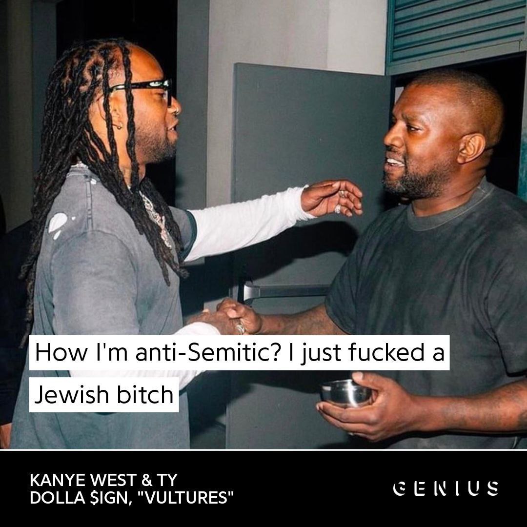 a How anti-Semitic? just fucked a Jewish bitch KANYE WEST DOLLA SIGN, "VULTURES"