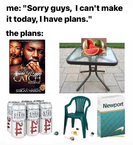 "Sorry guys, I can't make it today, I have plans." the plans: CATCH FEELINGS a Newport “A i