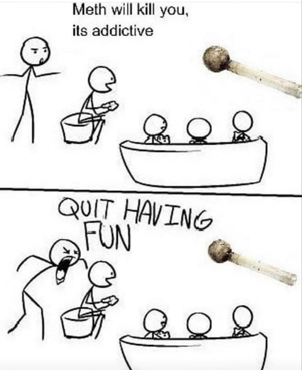 its addictive Meth will kill you