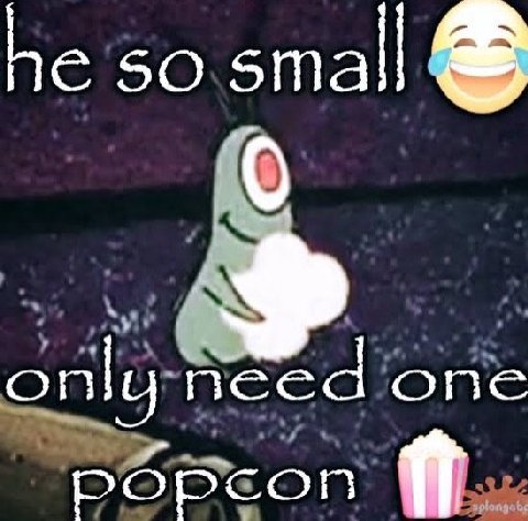 he so small only need one Рорсоп