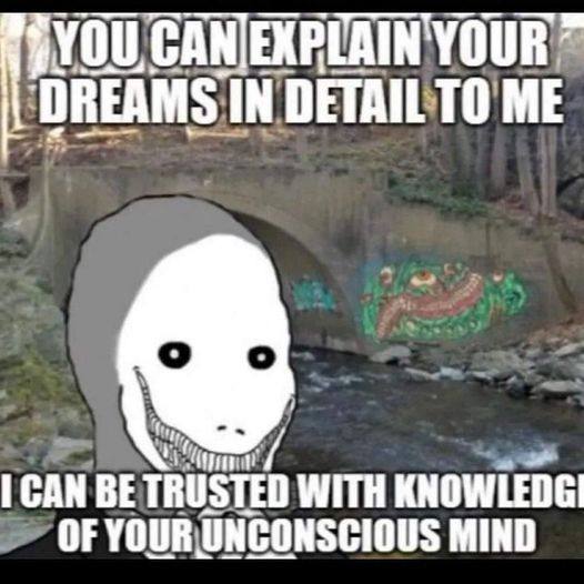 DREAMS IN DETAIL ТО ME CAN BE TRUSTED WITH OF YOUR UNCONSCIOUS MIND