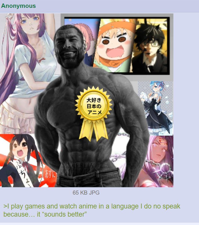 Anonymous 4 65 JPG play games and watch anime in a language no speak because it “sounds better”
