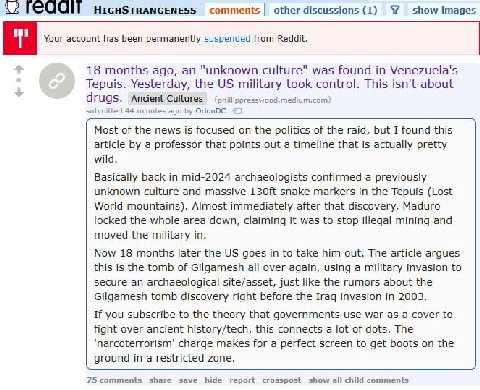 HIGHSTRANGENESS comments other discussions (1) 52 show images Your account has been permanently suspended from Reddit. 18 months ago, an “unknown culture" was found in Venezuela's Tepuis. Yesterday, t