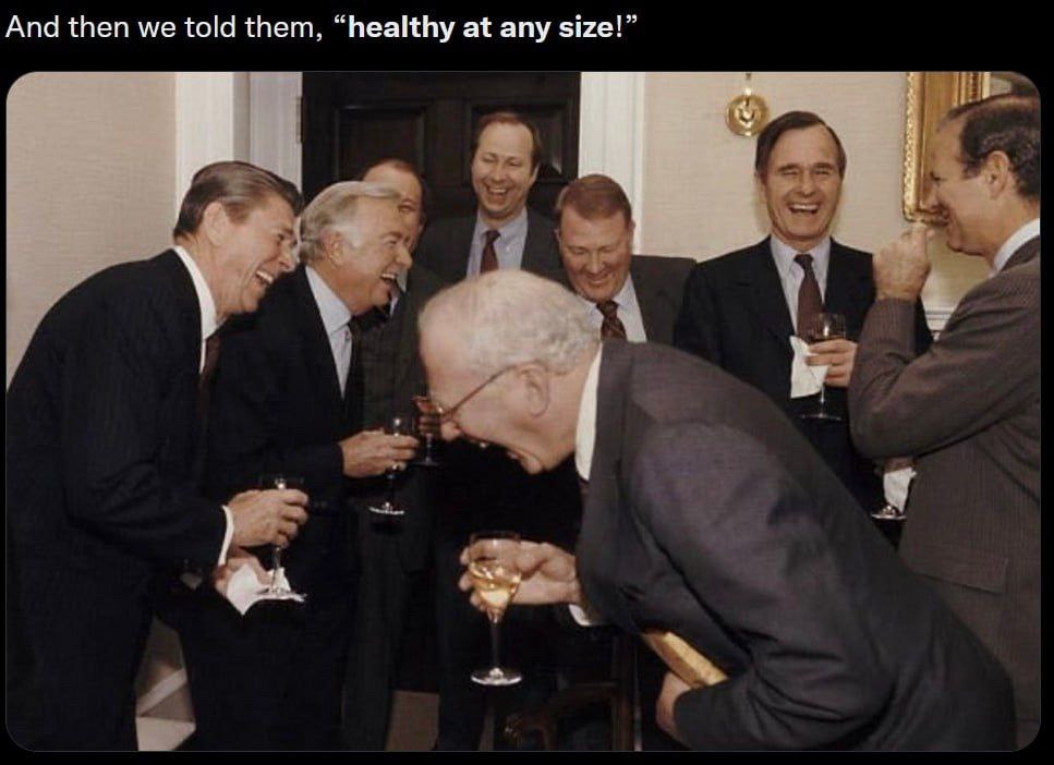 And then we told them, “healthy at any size!”