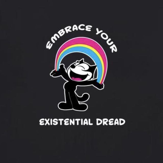 EXISTENTIAL DREAD