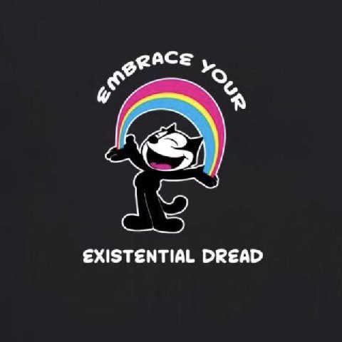 EXISTENTIAL DREAD