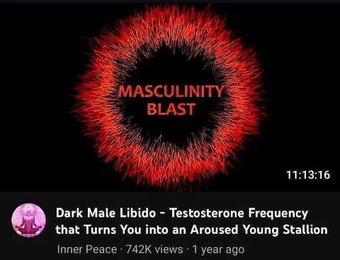 BLAST i А a 11:13:16 Dark Male Libido Testosterone Frequency that Turns You into an Aroused Young Stallion Inner Peace views 1 year ago