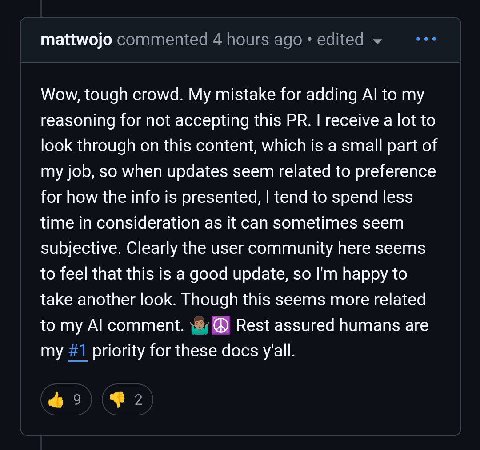 mattwojo commented 4 hours адо edited eee Wow, tough crowd. My mistake for adding to my reasoning for not accepting this receive a lot to look through on this content, which is a small part of my job,