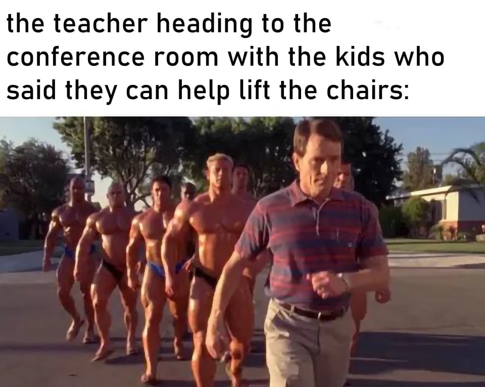 the teacher heading to the conference room with the kids who said they can the chairs: