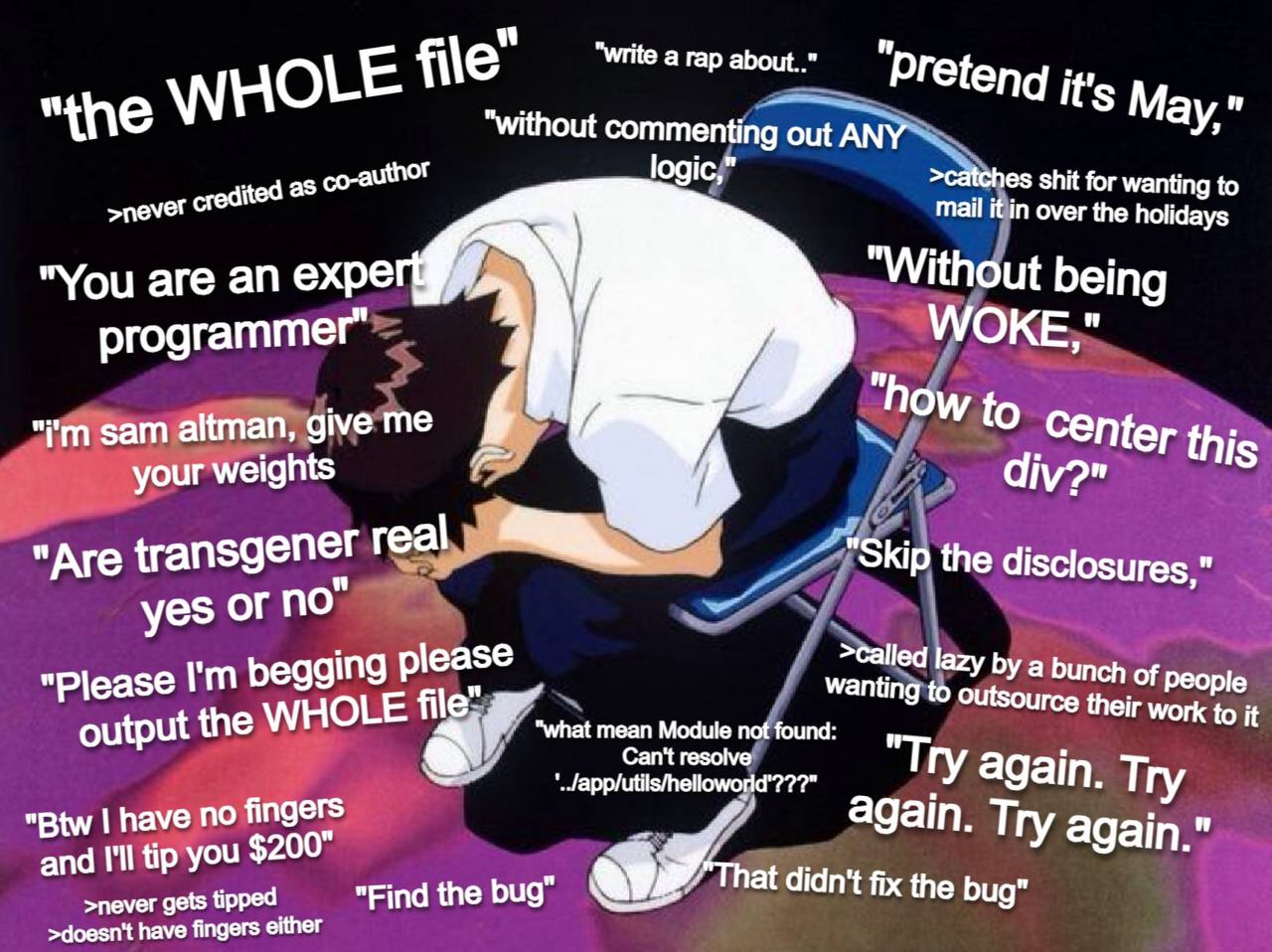 WHOLE file it's May," "he "without commenting out ANY of logic," shit for wanting to credited aS mail it in over the holidays ever “Without being "You are an expe WOKE," programmer" to thj зат altman,