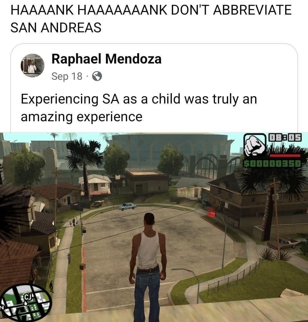 НААААМК НАААААААМК DON'T ABBREVIATE ЗАМ ANDREAS Raphael Mendoza Sep 18-@ Experiencing as a child was truly an amazing experience Ley