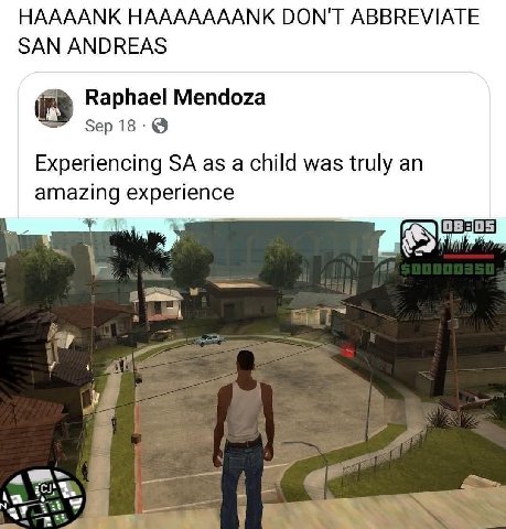 НААААМК НАААААААМК DON'T ABBREVIATE ЗАМ ANDREAS Raphael Mendoza Sep 18-@ Experiencing as a child was truly an amazing experience Ley