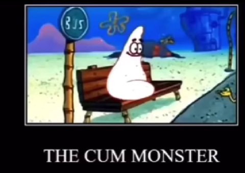 THE CUM MONSTER