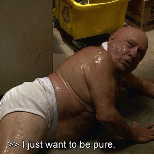 just want to be pure.