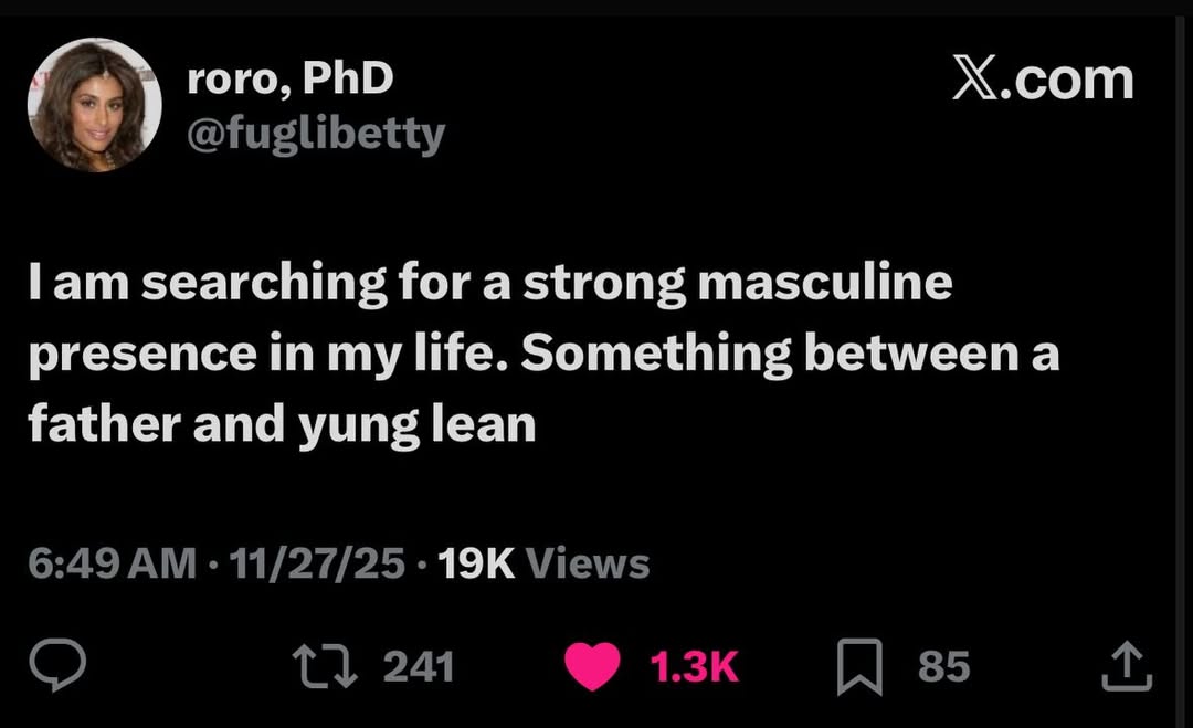 Х.сот гого, PhD lam searching for a strong masculine presence in my life. Something between a father and yung lean