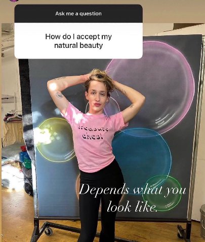 Ask a question How accept my natural beauty i Depends you look