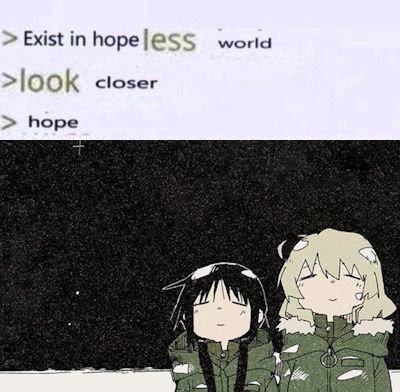 Exist in hopeless world closer hope Lae с А