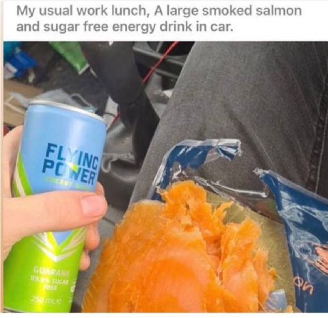 My usual work lunch, A large smoked salmon and sugar free energy drink in car.