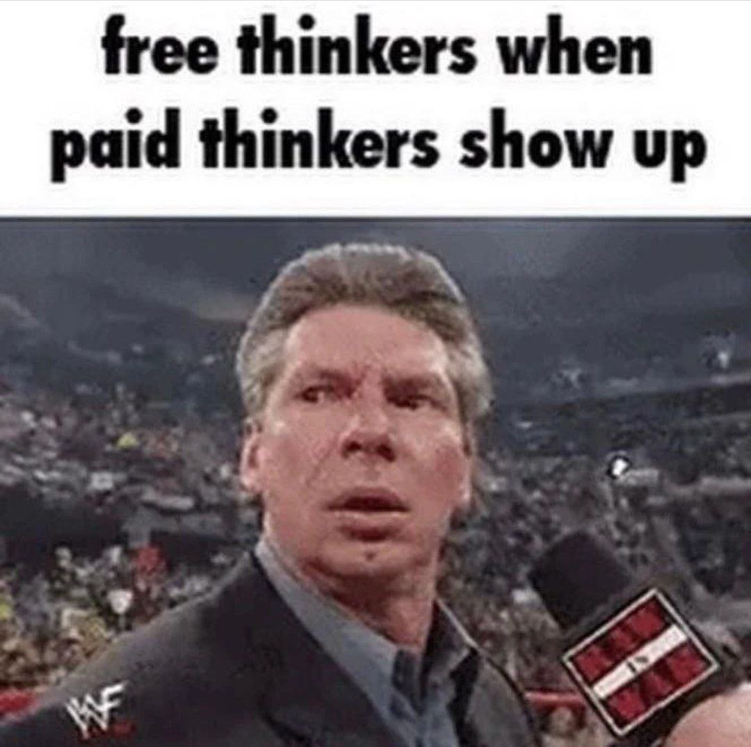 free thinkers when paid thinkers show up с