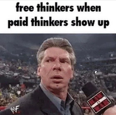 free thinkers when paid thinkers show up с