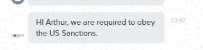 Arthur, we are required to obey the Sanctions.