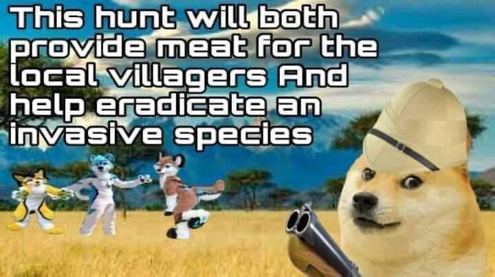 This hunt. willyboth mest For the And. help eradicate invasive species 4 3