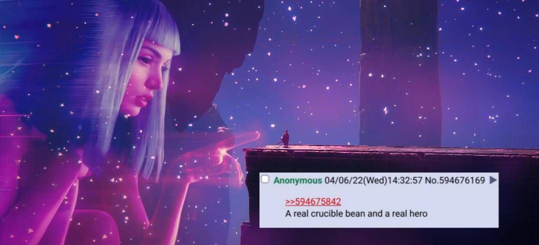 О Anonymous №.594676169 >>594675842 Areal crucible bean and а real hero