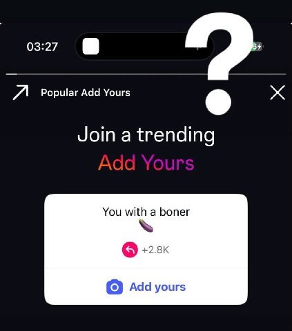 03:27 Я Popular Add Yours Join a trending You with a boner Add yours